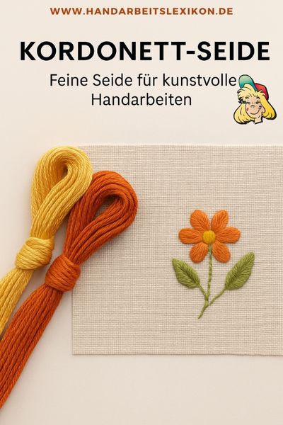 Kordonett-Seide – edles Seidengarn für filigrane Handarbeiten. Entdecke, was dieses besondere Garn so kostbar macht.